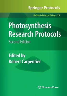 Photosynthesis Research Protocols by Robert Carpentier 9781493956364
