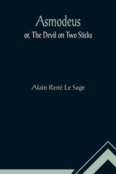 Asmodeus; or, The Devil on Two Sticks by Alain René Le Sage