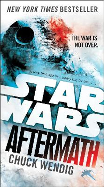 Star Wars: Aftermath by Chuck Wendig