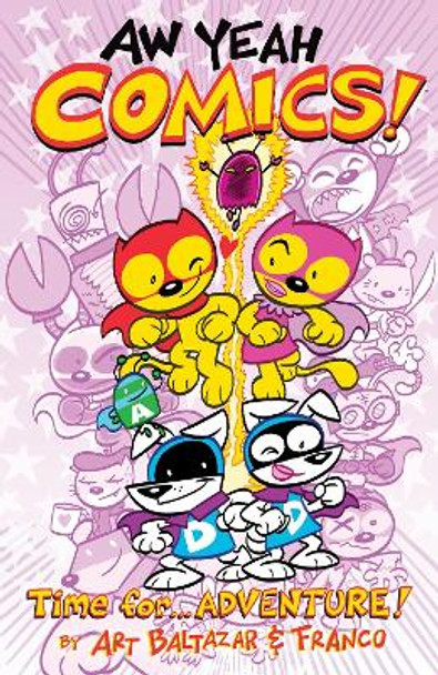 Aw Yeah Comics Volume 2 by Art Baltazar