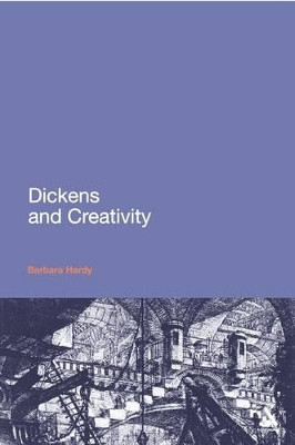 Dickens and Creativity by Barbara Hardy 9781847064592