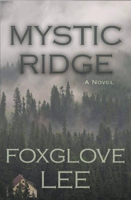 Mystic Ridge by Foxglove Lee 9798201389345