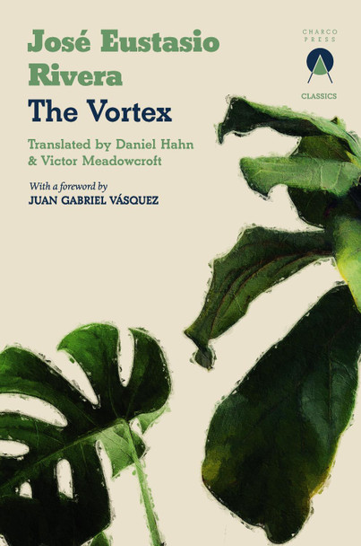 The Vortex by Jos� Eustasio Rivera 9781913867980