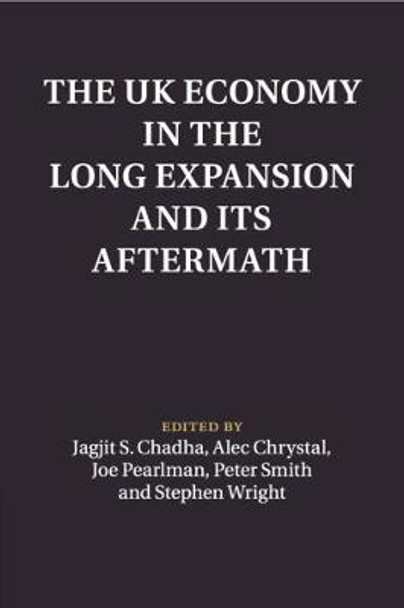 The UK Economy in the Long Expansion and its Aftermath by Jagjit S. Chadha