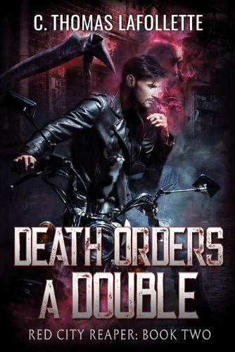 Death Orders A Double by C Thomas LaFollette 9781960766151