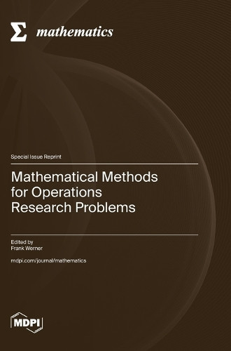 Mathematical Methods for Operations Research Problems by Frank Werner 9783725816262