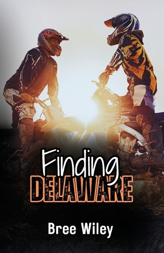 Finding Delaware by Bree Wiley 9798218494896