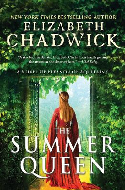 The Summer Queen: A Novel of Eleanor of Aquitaine by Historical Fiction Author Elizabeth Chadwick