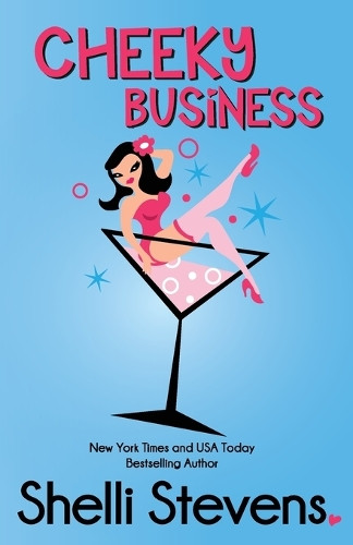 Cheeky Business by Shelli Stevens 9798987942987