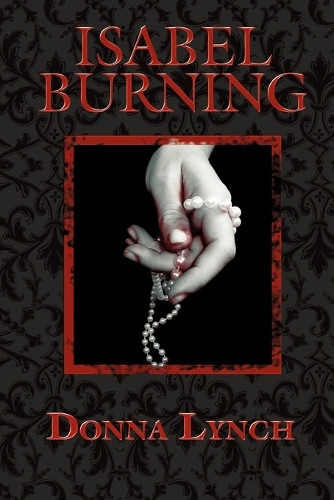 Isabel Burning by Donna Lynch 9781933293561