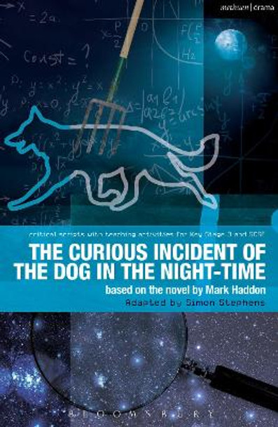 The Curious Incident of the Dog in the Night-Time: The Play by Mark Haddon