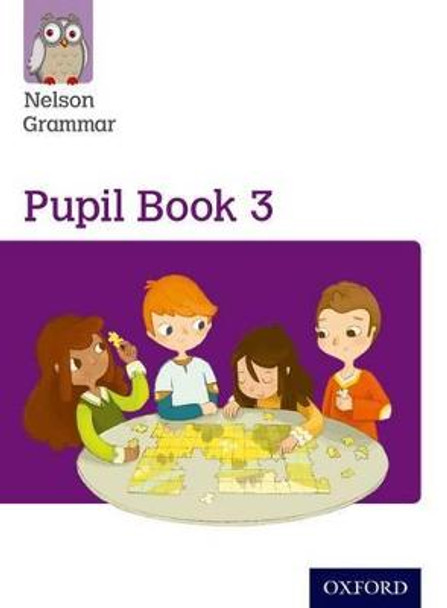 Nelson Grammar Pupil Book 3 Year 3/P4 by Wendy Wren