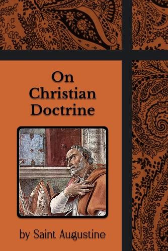On Christian Doctrine by Augustine 9781964170749