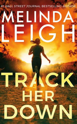 Track Her Down by Melinda Leigh 9781662516948