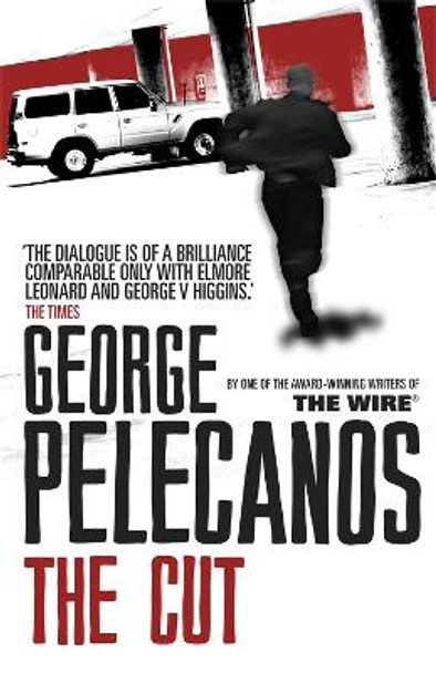 The Cut by George Pelecanos