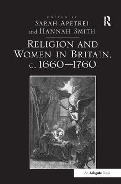 Religion and Women in Britain, c. 1660-1760 by Sarah Apetrei