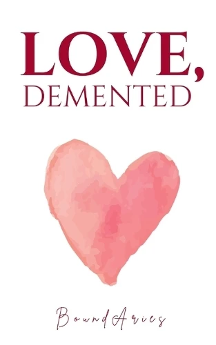 Love, Demented by Boundaries 9789358368949