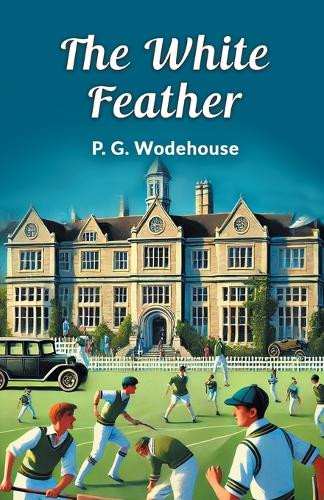 The White Feather by P. G. Wodehouse 9789365786927