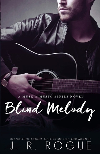 Blind Melody by J R Rogue 9798215936122