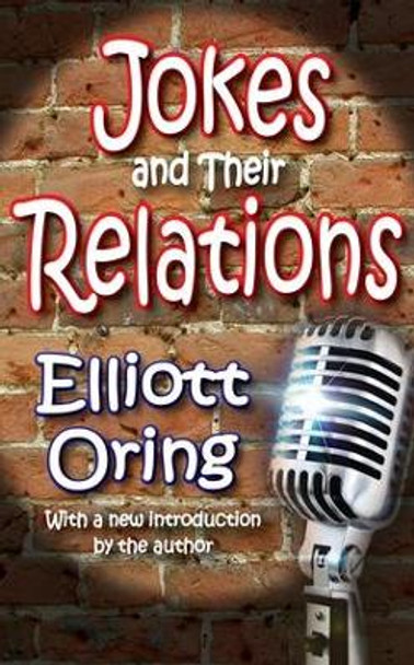 Jokes and Their Relations by Elliott Oring