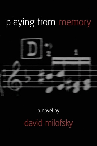 Playing from Memory by David Milofsky 9780870815263