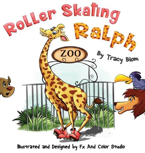 Roller Skating Ralph by Tracy Blom 9781733634953