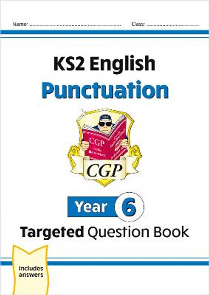 KS2 English Targeted Question Book: Punctuation - Year 6 by CGP Books