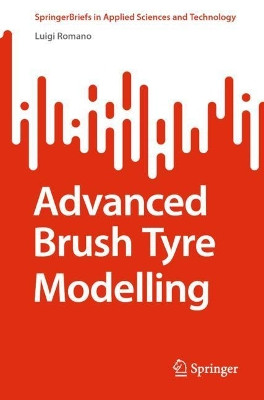 Advanced Brush Tyre Modelling by Luigi Romano 9783030984342