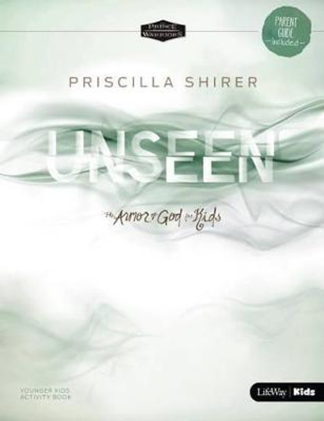 Unseen: The Armor of God for Kids Younger Kids Activity Book by Priscilla C. Shirer