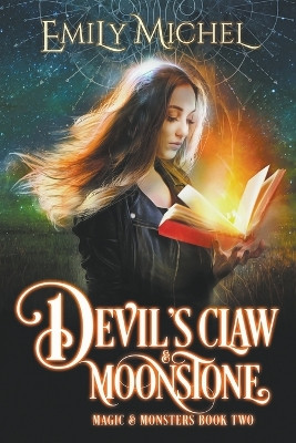 Devil's Claw & Moonstone by Emily Michel 9798223655145
