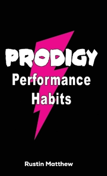 Prodigy Performance Habits by Rustin Matthew 9789655788754