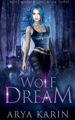 Wolf Dream by Arya Karin 9798224762279