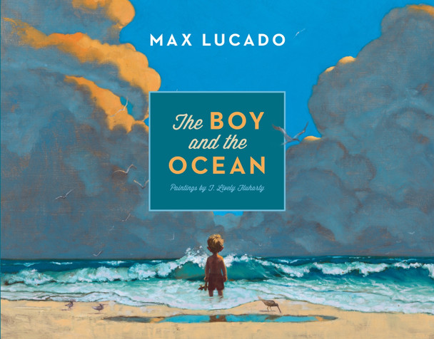 The Boy and the Ocean Max Lucado 9781433539312