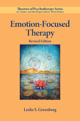Emotion-Focused Therapy Leslie S. Greenberg 9781433826306