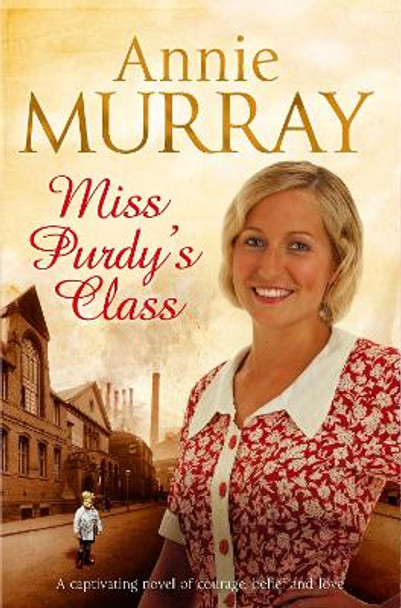 Miss Purdy's Class by Annie Murray