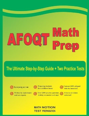 AFOQT Math Prep: The Ultimate Step-by-Step Guide Plus Two Full-Length AFOQT Practice Tests by Michael Smith 9781636201894