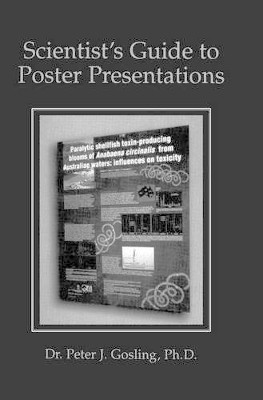 Scientist's Guide to Poster Presentations by Peter J. Gosling 9781461371571