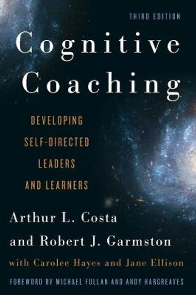 Cognitive Coaching: Developing Self-Directed Leaders and Learners by Arthur L. Costa