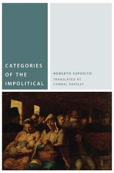 Categories of the Impolitical by Roberto Esposito