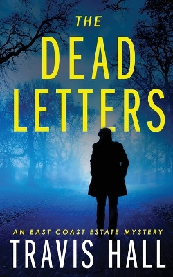 The Dead Letters by Travis Hall 9798218043094