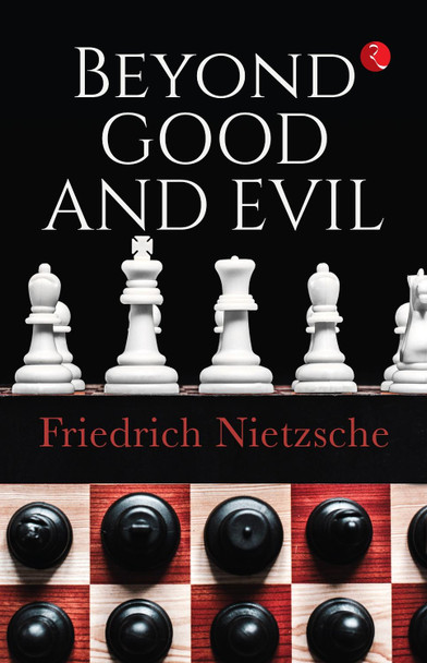 BEYOND GOOD AND EVIL by Friedrich Nietzsche 9789355200662
