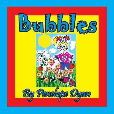 Bubbles by Penelope Dyan 9781614773726