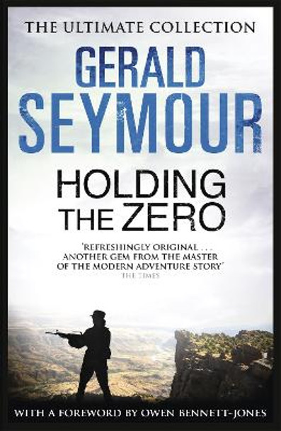 Holding The Zero by Gerald Seymour