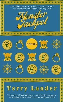 Monster Jackpot by Terry Lander 9798986210667