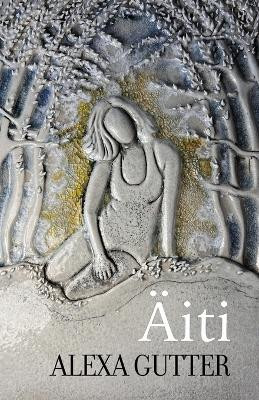 Äiti by Alexa Gutter 9798888384305