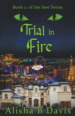 Trial in Fire by Alisha B Davis 9798224255917