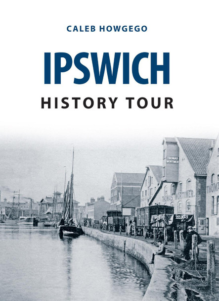 Ipswich History Tour by Caleb Howgego
