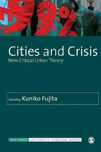 Cities and Crisis: New Critical Urban Theory by Kuniko Fujita