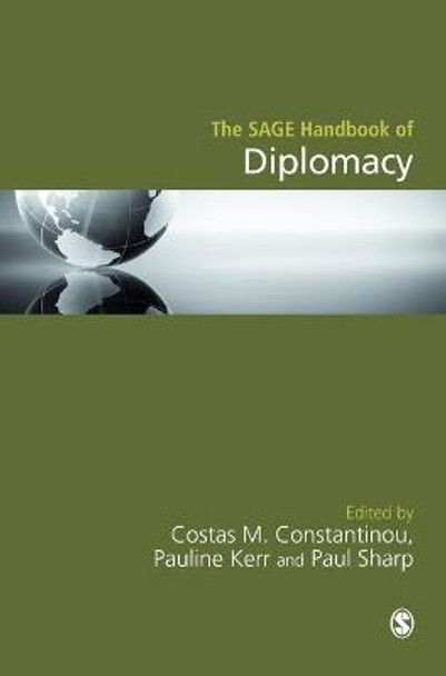 The SAGE Handbook of Diplomacy by Costas M. Constantinou