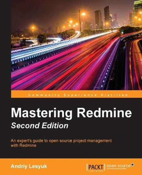 Mastering Redmine by Andriy Lesyuk 9781785881305